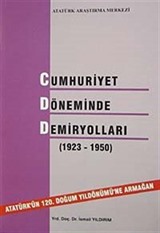 Cumhuriyet Döneminde Demir Yolları (1923-1950)