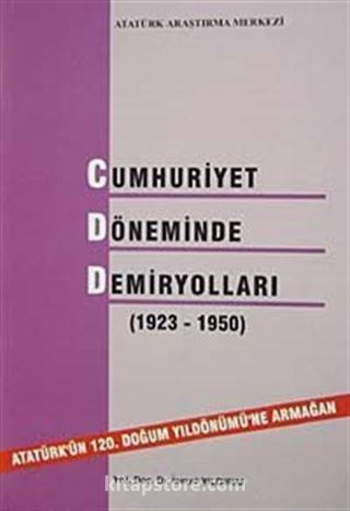 Cumhuriyet Döneminde Demir Yolları (1923-1950)