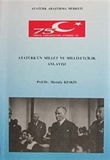 Atatürk'ün Millet ve Milliyetçilik Anlayışı