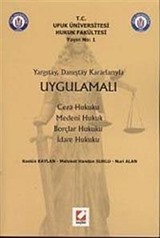 Uygulamalı Ceza Hukuku - Medeni Hukuk - Borçlar Hukuku - İdare Hukuku