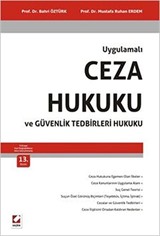 Uygulamalı Ceza Hukuku ve Güvenlik Tedbirleri Hukuku