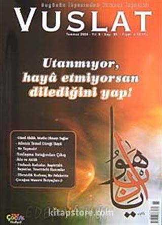 Yıl:8 Sayı:85 Temmuz 2008 Aylık Eğitim ve Kültür Dergisi