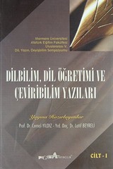 Dilbilim, Dil Öğretimi ve Çeviribilim Yazıları Cilt-1