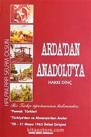 Arda'dan Anadolu'ya