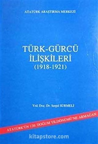 Türk Gürcü İlişkileri (1918-1921)