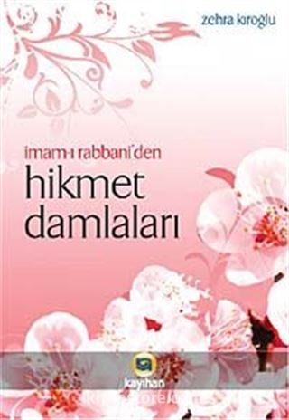 İmam-ı Rabbani'den Hikmet Damlaları