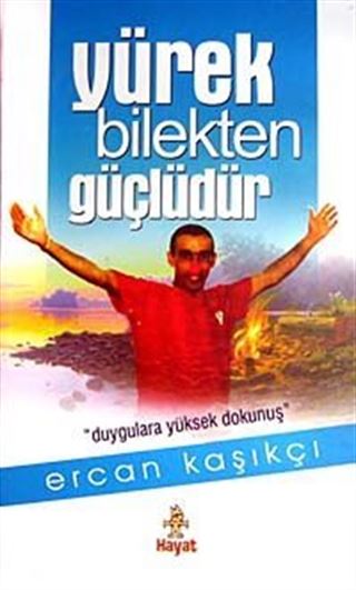 Yürek Bilekten Güçlüdür (Ciltli)