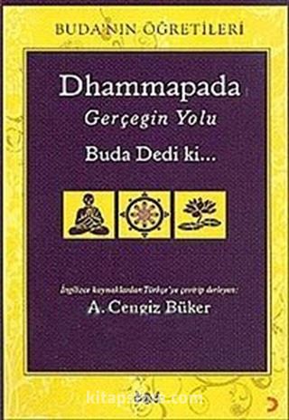 Dhammapada Gerçeğin Yolu