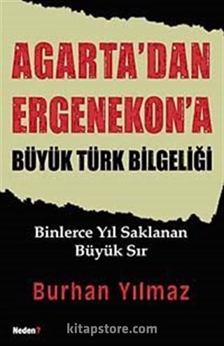 Agarta'dan Ergenekon'a Büyük Türk Bilgeliği