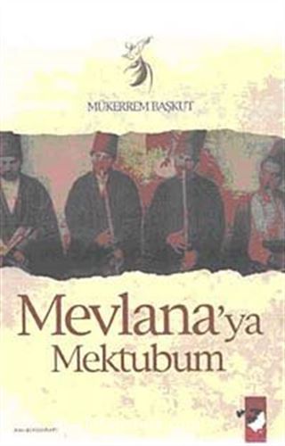 Mevlana'ya Mektubum