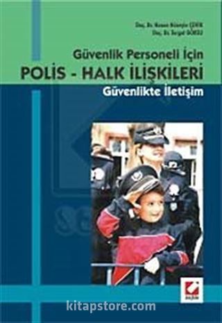 Güvenlik Personeli İçin Polis - Halk İlişkileri Güvenlikte İletişim