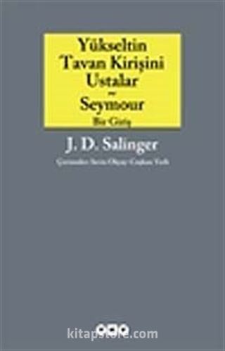 Yükseltin Tavan Kirişini Ustalar ve Seymour Bir Giriş