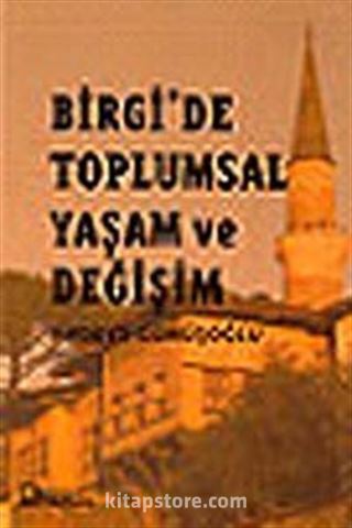 Birgi'de Toplumsal Yaşam ve Değişim