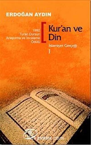 Kur'an ve Din / İslamiyet Gerçeği 1