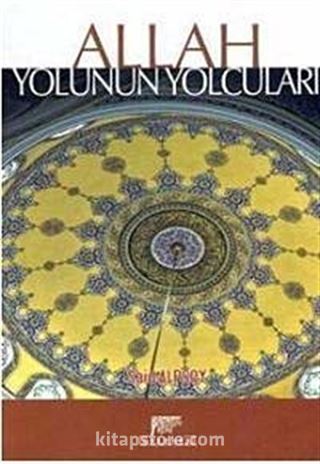 Allah Yolunun Yolcuları