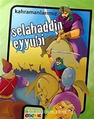 Kahramanlarımız-Selahaddin Eyyubi