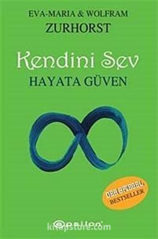 Kendini Sev Hayata Güven