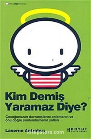 Kim Demiş Yaramaz Diye?