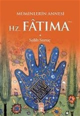 Hz. Fatıma Müminlerin Annesi