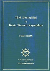 Türk Denizciliği ve Deniz Ticareti Kaynakları