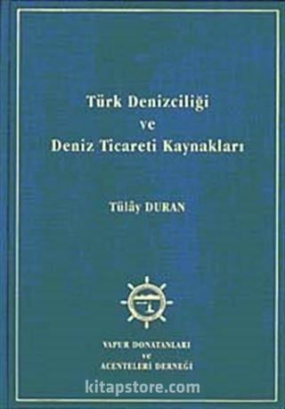 Türk Denizciliği ve Deniz Ticareti Kaynakları