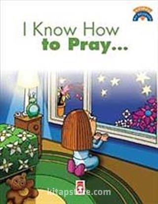 I Know How To Pray / Dua Etmeyi Biliyorum