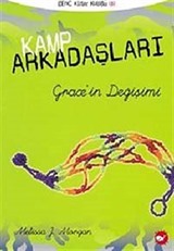 Kamp Arkadaşları 3 Grace'in Değişimi