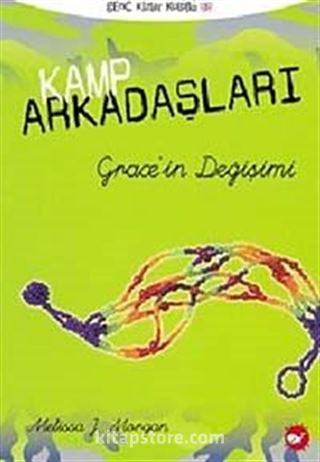 Kamp Arkadaşları 3 Grace'in Değişimi