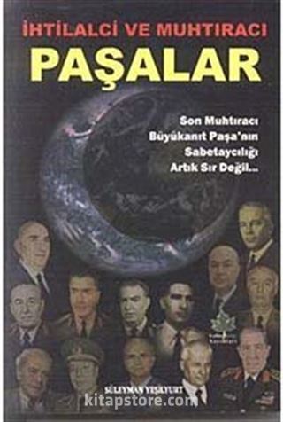 İhtilalci ve Muhtıracı Paşalar