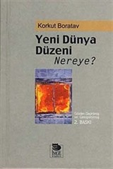 Yeni Dünya Düzeni Nereye?