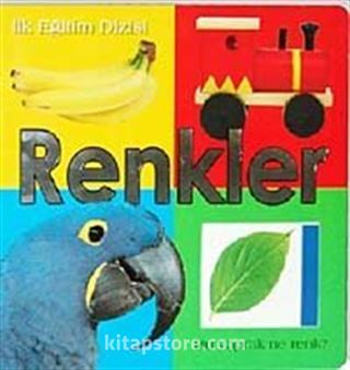 İlk Eğitim Dizisi-Renkler (Pencereli Kitaplar)