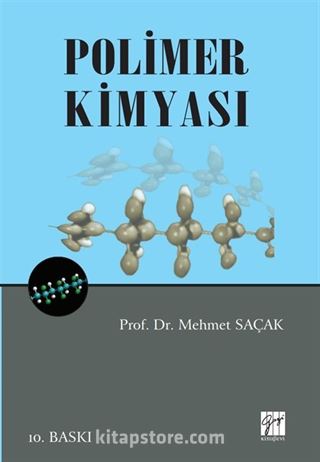 Polimer Kimyası / Prof. Dr. Mehmet Saçak