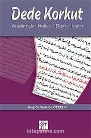 Dede Korkut, Araştırmalar, Notlar / Dizin / Metin