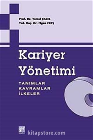 Kariyer Yönetimi Tanımlar-Kavramlar-İlkeler