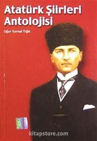 Atatürk Şiirleri Antolojisi