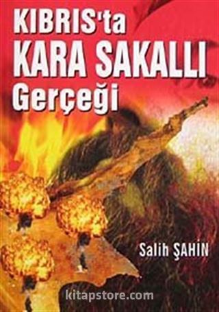 Kıbrıs'ta Kara Sakallı Gerçeği