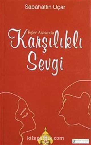 Eşler Arasında Karşılıklı Sevgi