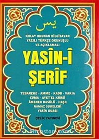 Yasin-i Şerif (Çanta Boy Türkçe Okunuşlu ve Mealli Bilgisayar Yazılı)