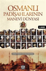 Osmanlı Padişahlarının Manevi Dünyası