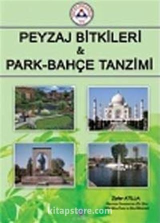 Peyzaj Bitkileri ve Park Bahçe Tanzimi