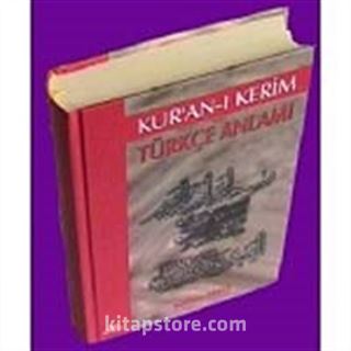 Kur'an-ı Kerim Türkçe Anlamı (Meal) Arapça Metinli