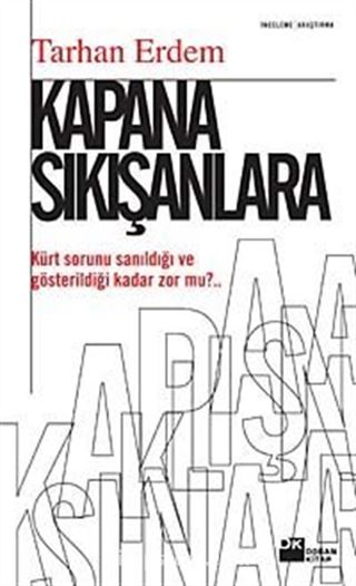 Kapana Sıkışanlara