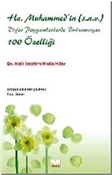 Hz. Muhammed'in (s.a.v.) Diğer Peygamberlerde Bulunmayan 100 Özelliği