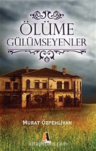 Ölüme Gülümseyenler