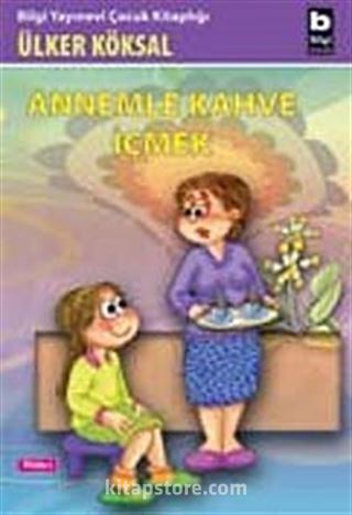 Annemle Kahve İçmek