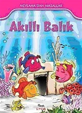 Akıllı Balık / Mevlana'dan Masallar