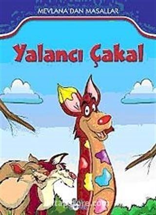 Yalancı Çakal / Mevlana'dan Masallar