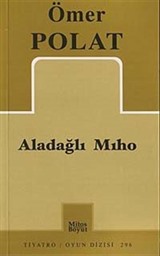 Aladağlı Mıho