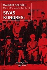 Sivas Kongresi-Milli Mücadele Tarihi II