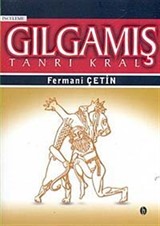 Gılgamış Tanrı Kral